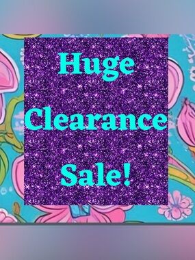 Huge clearance sale!
